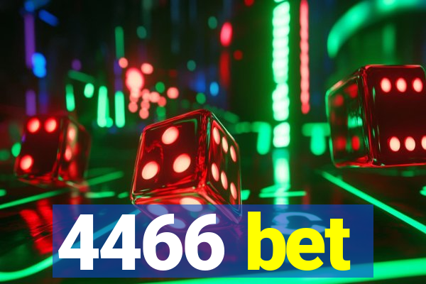 4466 bet